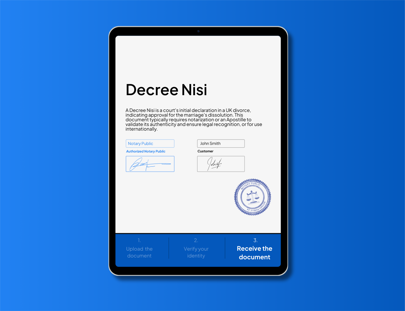 Digital Decree Nisi displayed on a tablet screen with notary and customer signatures, representing the initial court declaration in a UK divorce process — commonly requiring notarization or Apostille for international legal use, offered by NotaryPublic24.com.