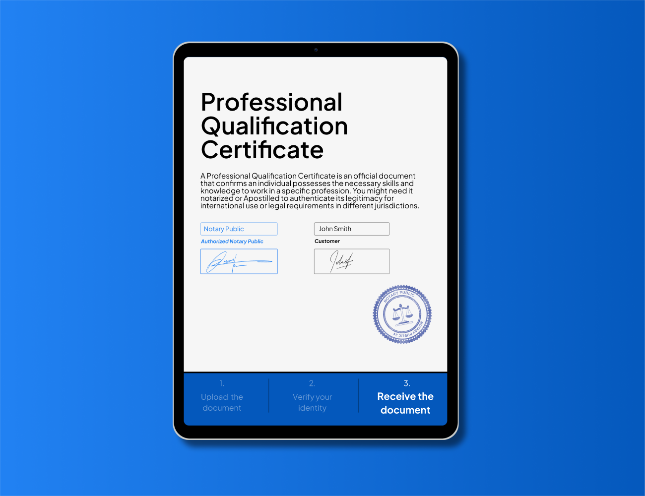Tablet display of a notarized professional qualification certificate with official notary seal. Fast online Apostille and notarization for verifying credentials across international jurisdictions.