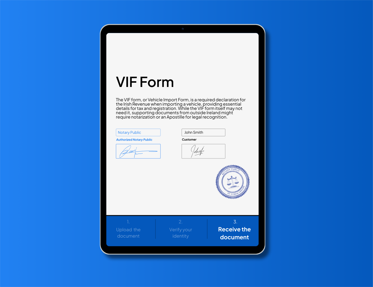 Digital VIF Form with notarization and apostille by NotaryPublic24 – fast and secure document verification for Irish Revenue vehicle imports. Get your documents notarized or apostilled online within 24 hours.